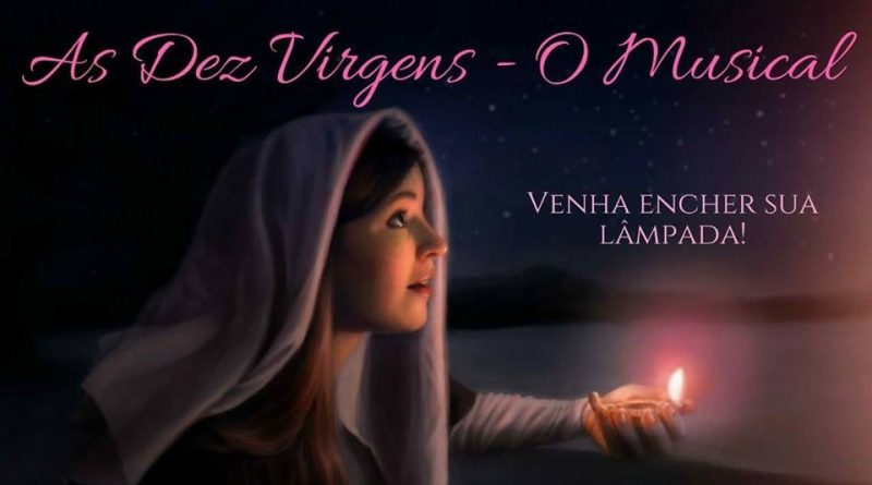 26/08/2018 - As Dez Virgens - O Musical