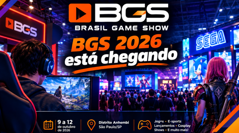 BGS 2026 está chegando